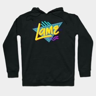 Lame Hoodie